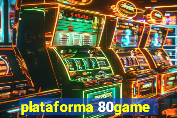 plataforma 80game